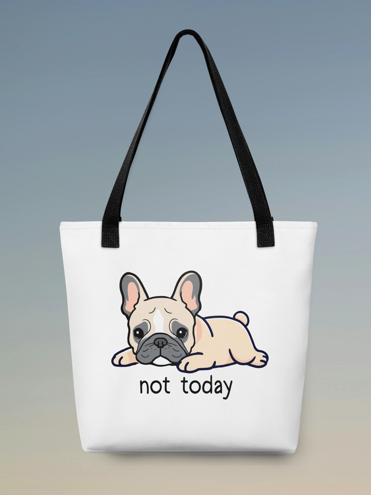 Not today Tote Bag.