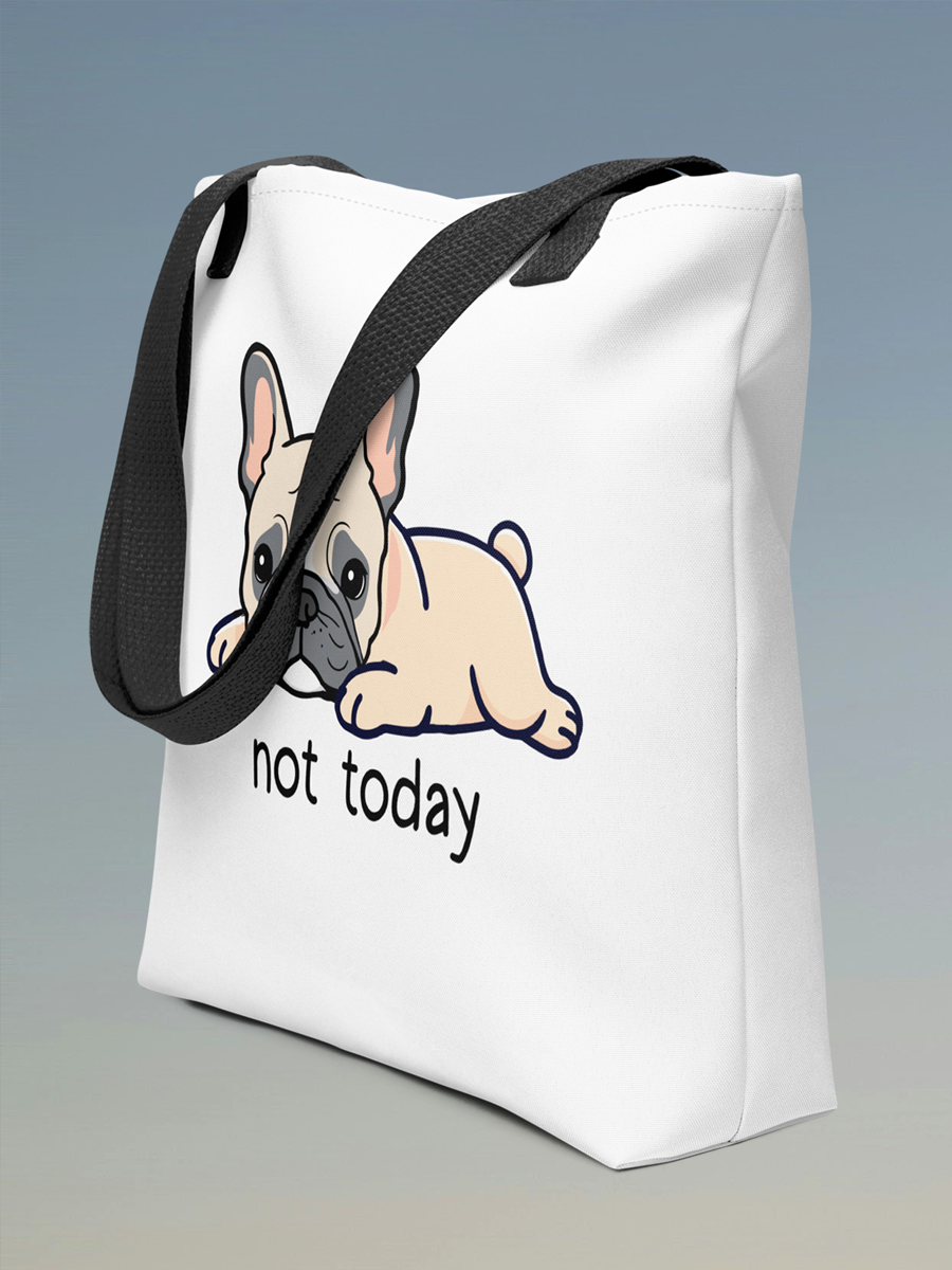 Not Today Bulldog Tote – Funny Bulldog Bag for Dog Lovers.