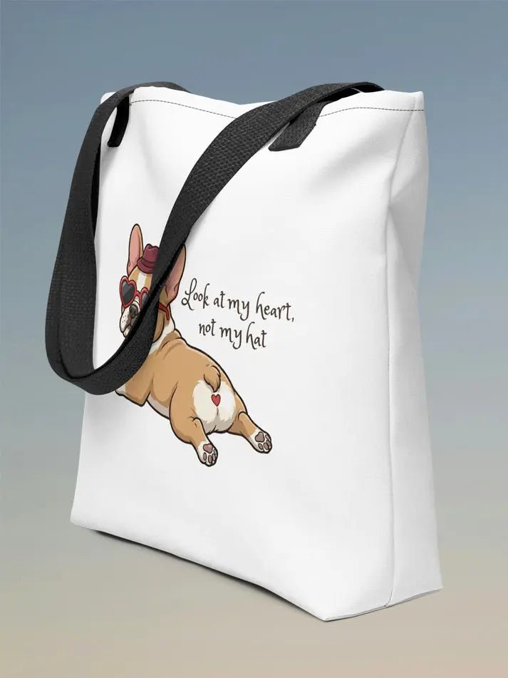 French Bulldog Tote Bag - Look at My Heart Not the Hat Design for Dog Lovers. - PrintsDog