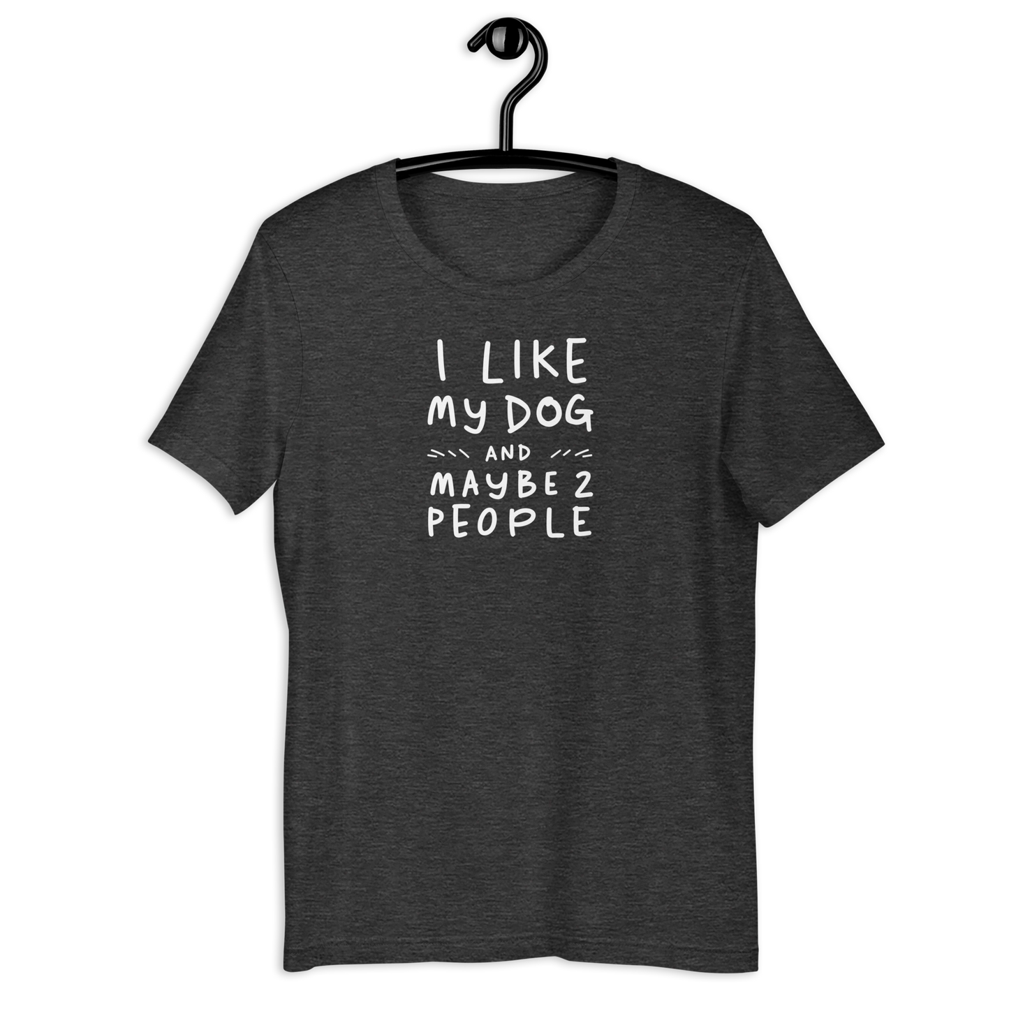 I Like my dog T-Shirt.