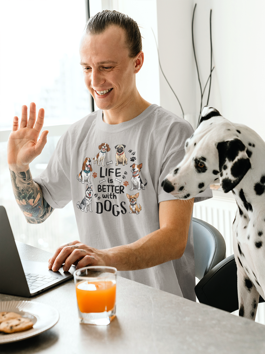 Dog Lover T-Shirt - "Life is Better with Dogs" for Dog Owners.