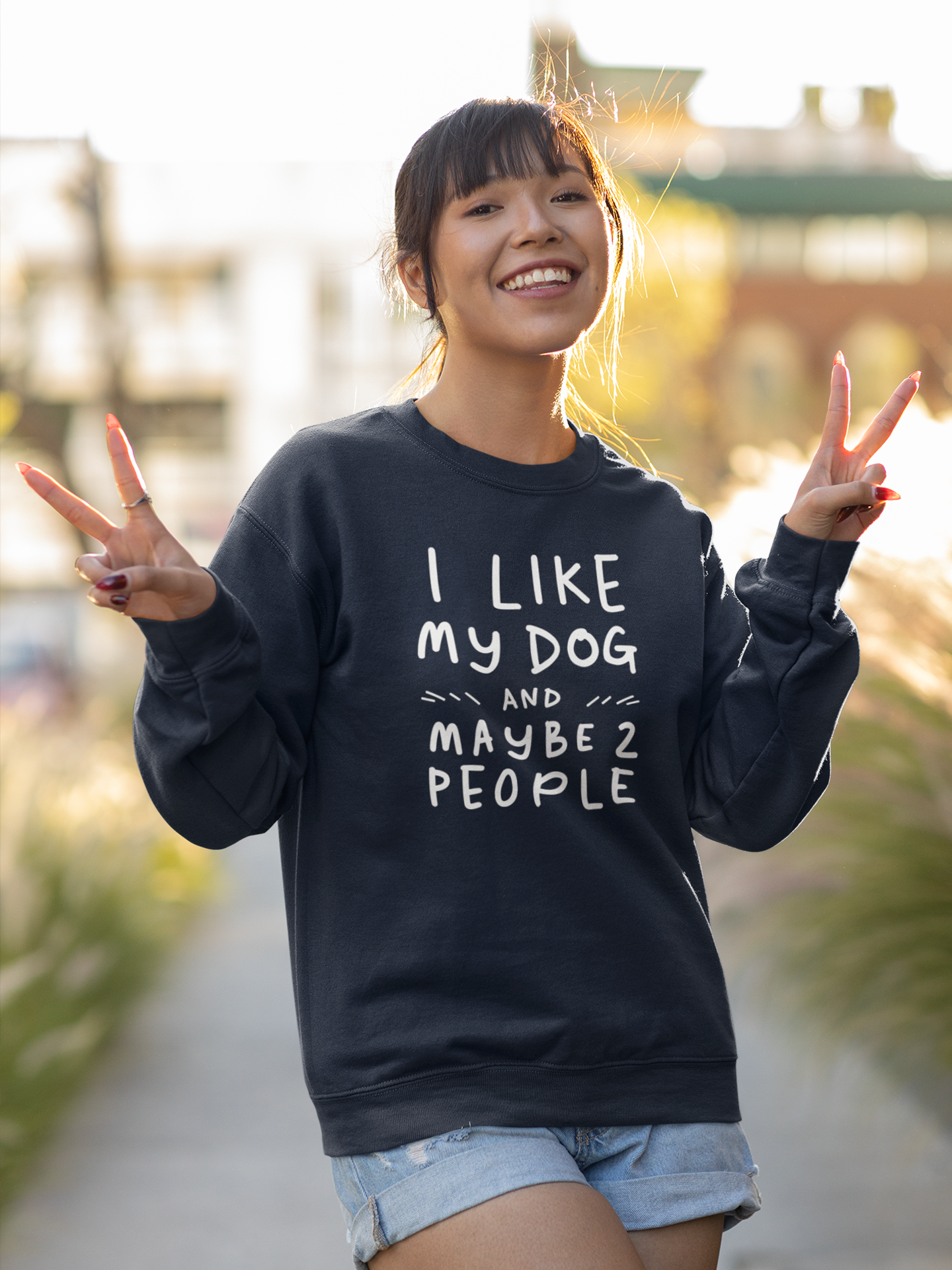 I  Like My Dog Sweatshirt.