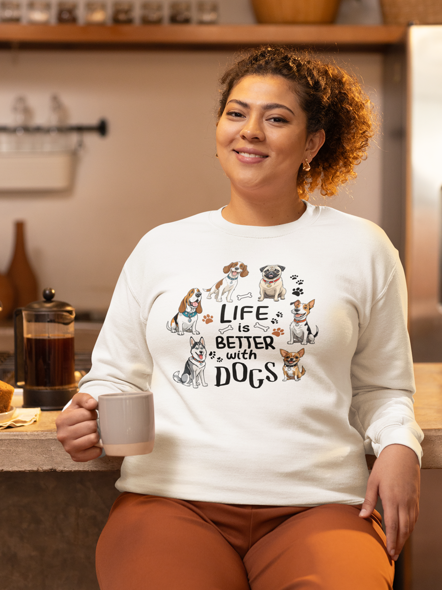 Life Is Better with Dogs Sweatshirt – Cute Multi-Breed Dog Design.