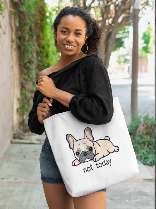 Not  today Tote Bag.
