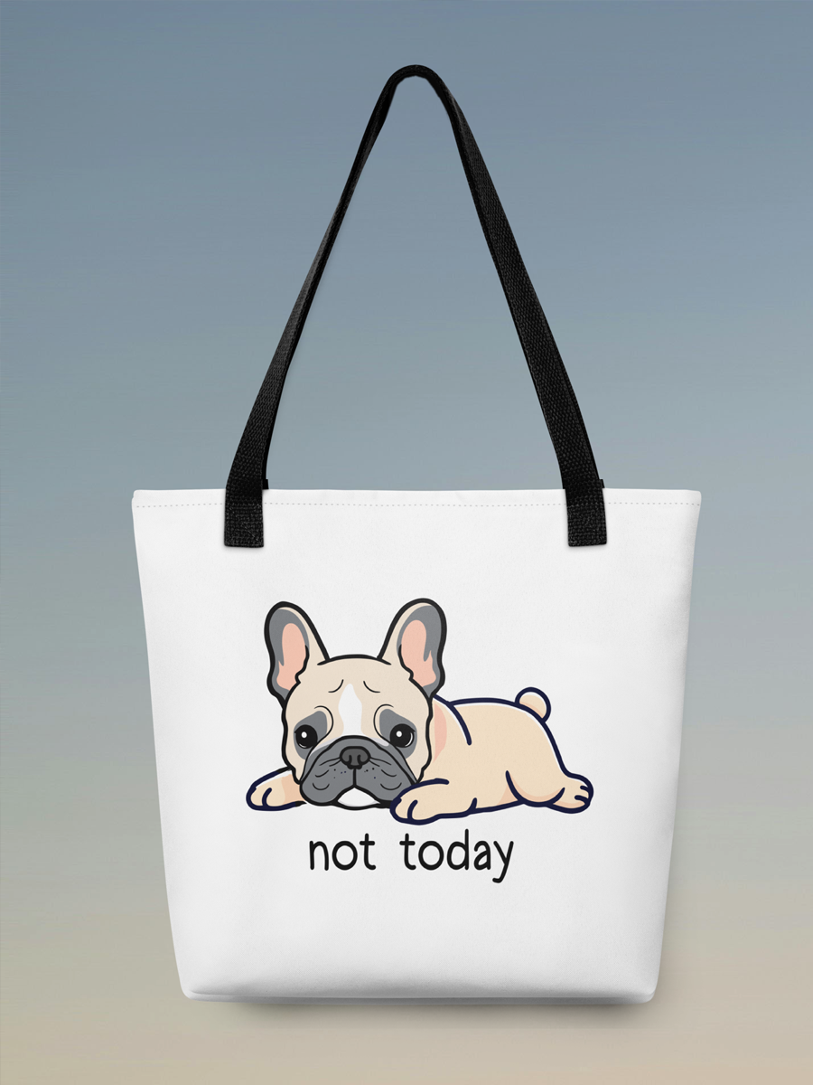 Not Today Bulldog Tote – Funny  Bulldog Bag for Dog Lovers.