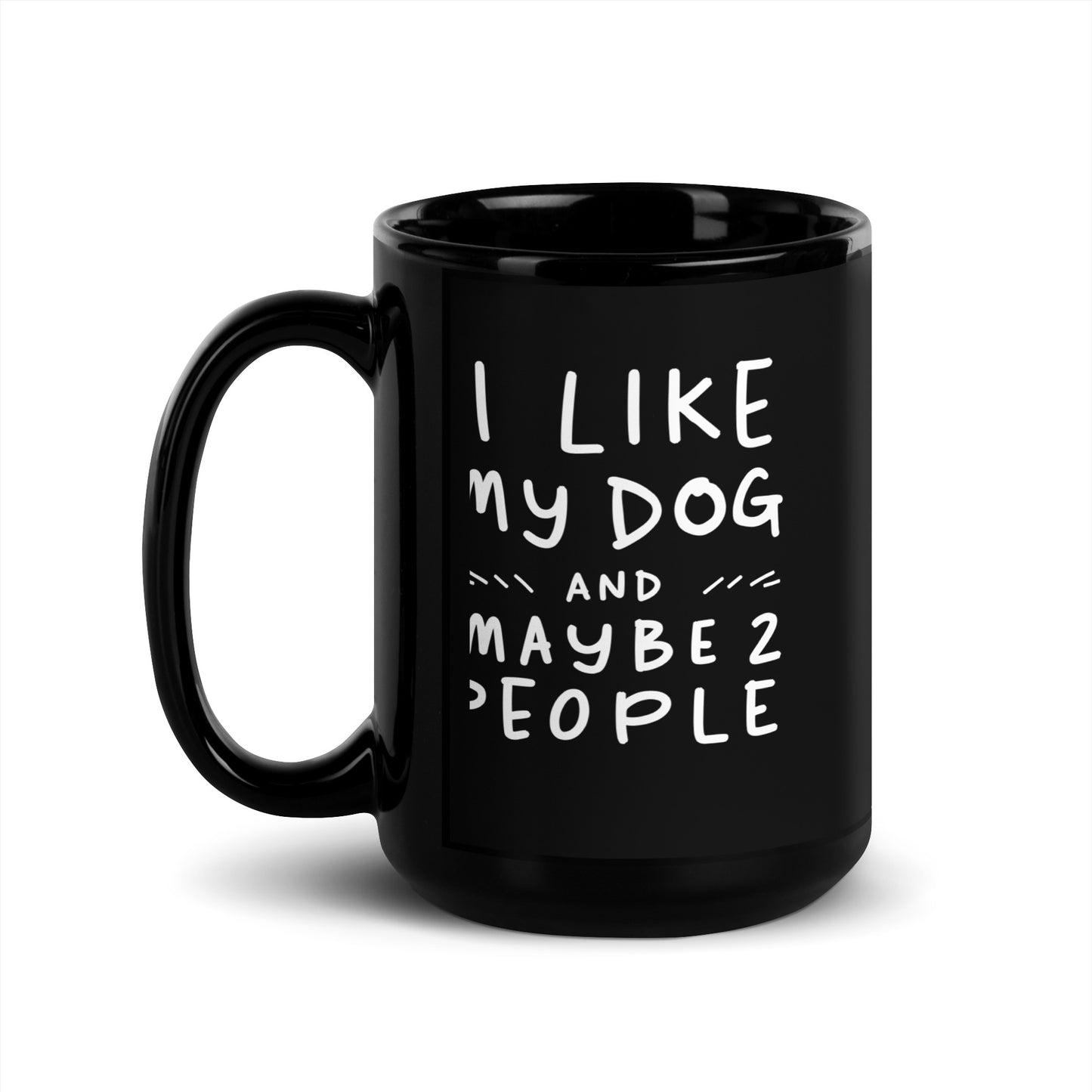 I Like My Dog Mug - Ceramic Mug for Dog Lovers.