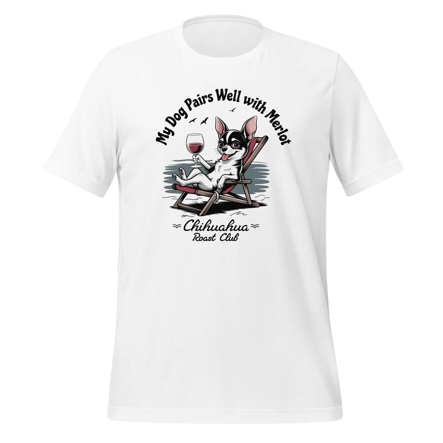 Chihuahua T-Shirt - "My Dog Pairs Well with Merlot" Wine Lover Tee - PrintsDog