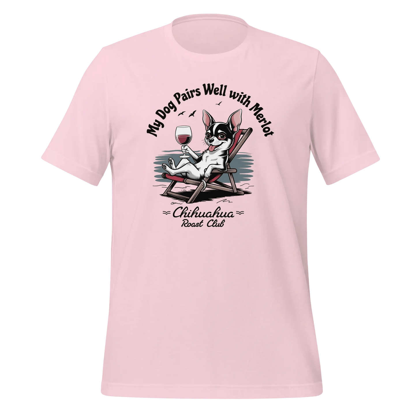 Chihuahua T-Shirt - "My Dog Pairs Well with Merlot" Wine Lover Tee - PrintsDog