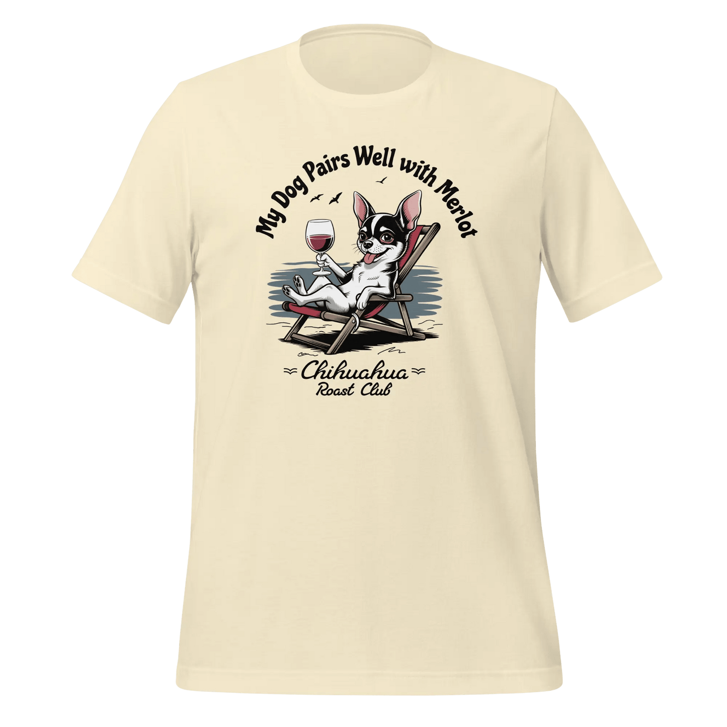 Chihuahua T-Shirt - "My Dog Pairs Well with Merlot" Wine Lover Tee - PrintsDog