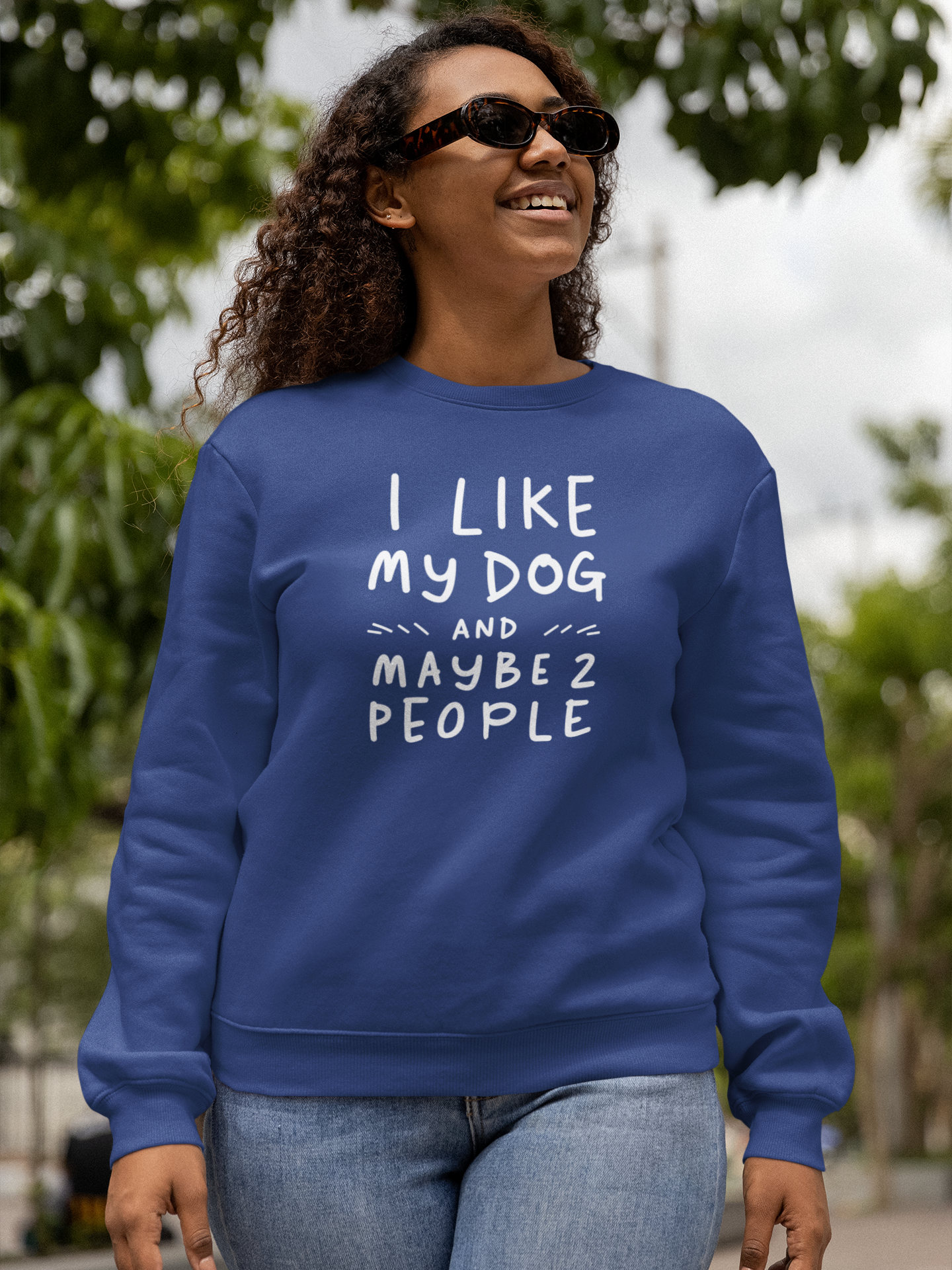 I  Like My Dog Sweatshirt.