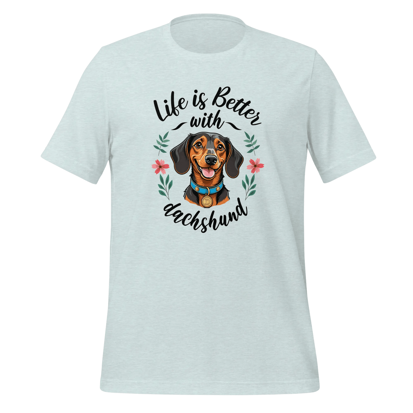 Dachshund T-Shirt - "Life is Better with Dachshund" Lover Tee. - PrintsDog