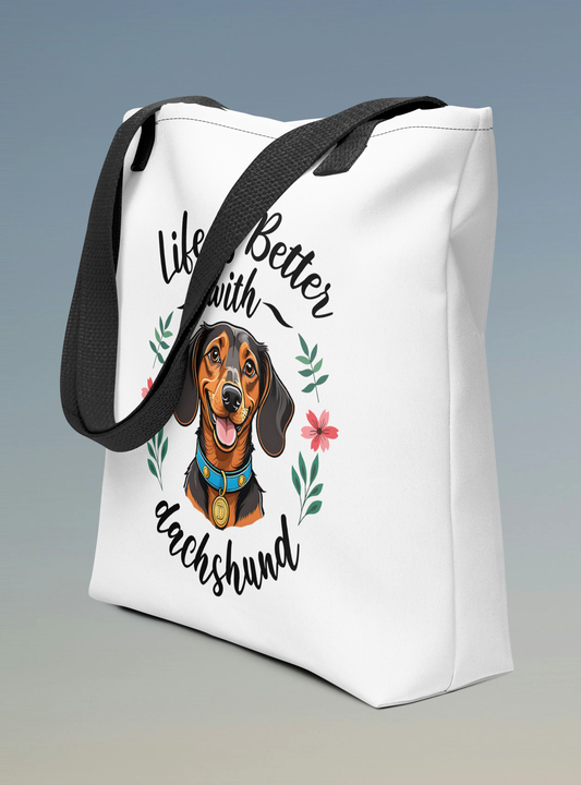 Life is better with dachshund Tote bag.