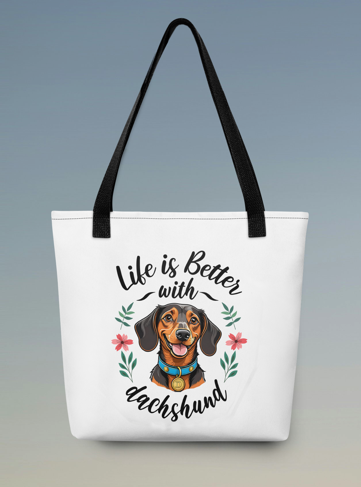 Life is better with dachshund Tote bag.