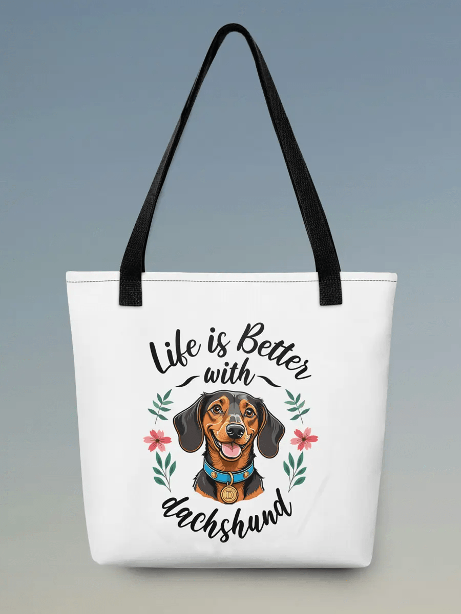 Life Is Better with Dachshund Tote Bag - Cute Gift for Dachshund Lovers - PrintsDog