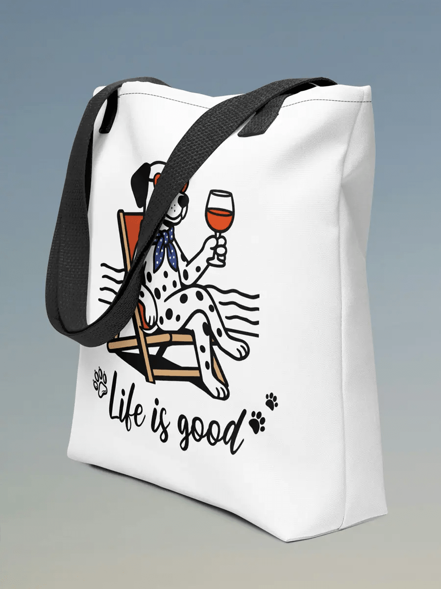 Life Is Good Tote Bag - Relaxing Dalmatian with Wine Gift for Dog Lovers. - PrintsDog