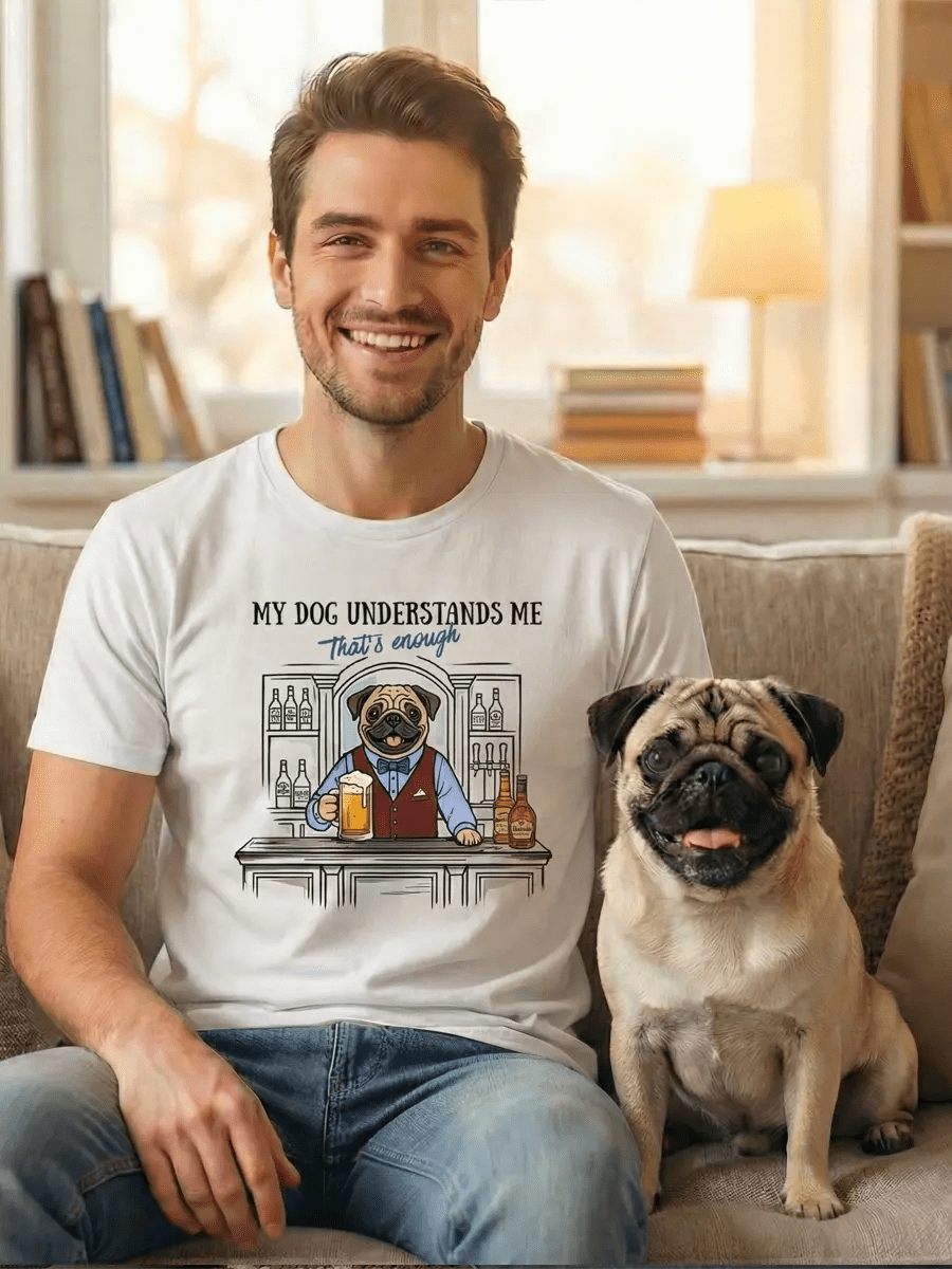 Pug T-Shirt - Stylish Dog Lover Tee "My Dog Understands Me" - PrintsDog