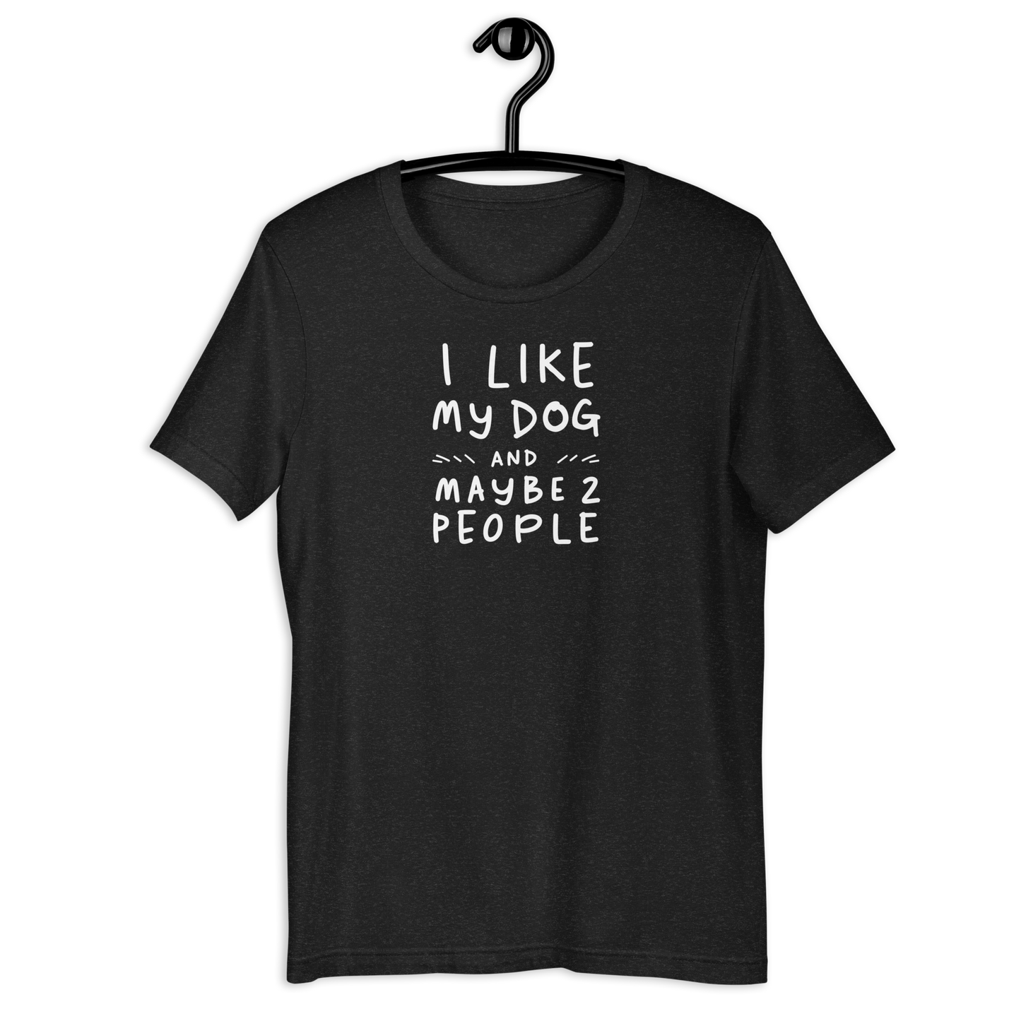 I Like my dog T-Shirt.