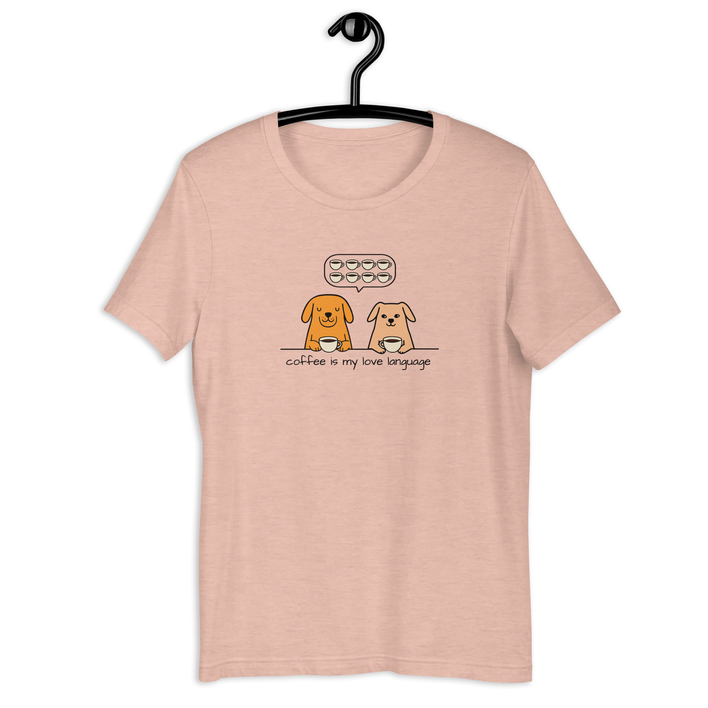 Coffee  is my love language T-Shirt.
