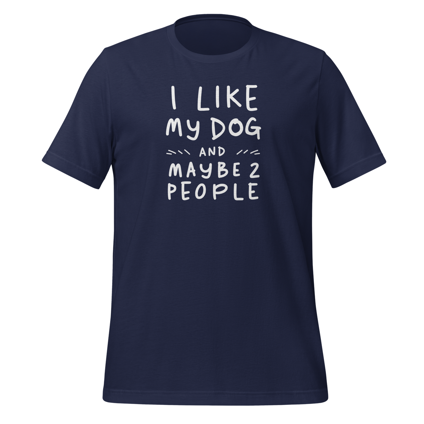 I Like my dog T-Shirt.